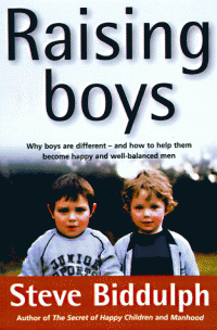 Raising Boys by Steve Biddulph